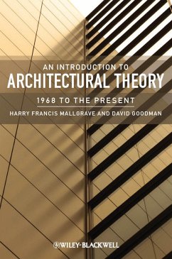 An Introduction to Architectural Theory (eBook, PDF) - Mallgrave, Harry Francis; Goodman, David