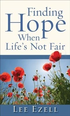 Finding Hope When Life's Not Fair (eBook, ePUB) - Ezell, Lee