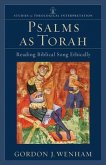 Psalms as Torah (Studies in Theological Interpretation) (eBook, ePUB) Psalms as Torah (Studies in Theological Interpretation) (eBook, ePUB)