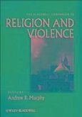 The Blackwell Companion to Religion and Violence (eBook, ePUB)