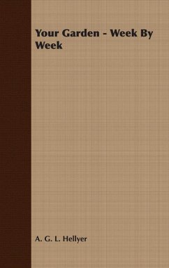 Your Garden - Week By Week (eBook, ePUB) - Hellyer, A. G.