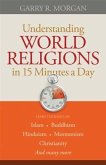 Understanding World Religions in 15 Minutes a Day (eBook, ePUB)