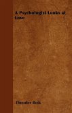 A Psychologist Looks at Love (eBook, ePUB)