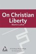 On Christian Liberty (eBook, ePUB) - Bild 1