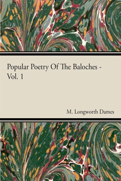 Popular Poetry Of The Baloches - Vol 1 (eBook, ePUB) - Dames, M. Longworth