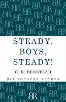 Steady, Boys, Steady! (eBook, ePUB) - Benstead, C. R.