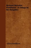 Richard Marsden Pankhurst - A Eulogy by his Daughter (eBook, ePUB)