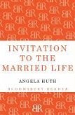 Invitation to the Married Life (eBook, ePUB)