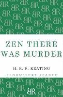 Zen there was Murder (eBook, ePUB) - Keating, H. R. F.