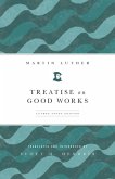 Treatise on Good Works (eBook, ePUB)