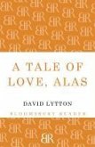A Tale of Love, Alas (eBook, ePUB)