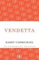 Vendetta (eBook, ePUB) - Carmichael, Harry