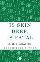 Is Skin Deep, Is Fatal (eBook, ePUB) - Keating, H. R. F.