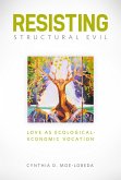 Resisting Structural Evil (eBook, ePUB)