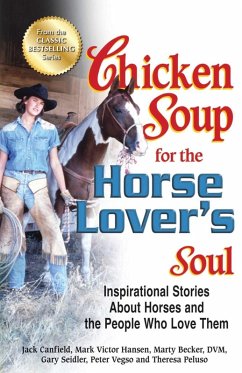 Chicken Soup for the Horse Lover's Soul (eBook, ePUB) - Canfield, Jack; Hansen, Mark Victor