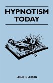 Hypnotism Today (eBook, ePUB) Hypnotism Today (eBook, ePUB)