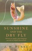 Sunshine and the Dry Fly (eBook, ePUB)