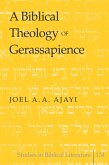 Biblical Theology of Gerassapience (eBook, PDF)