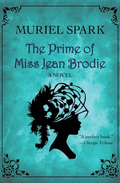 The Prime of Miss Jean Brodie (eBook, ePUB) - Spark, Muriel