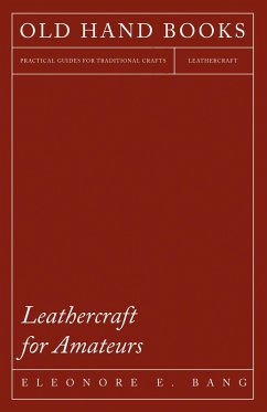 Leathercraft for Amateurs (eBook, ePUB) - Bang, Eleonore E.