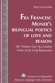 Fra Francesc Moner's Bilingual Poetics of Love and Reason (eBook, PDF)