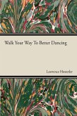 Walk Your Way To Better Dance (eBook, ePUB)