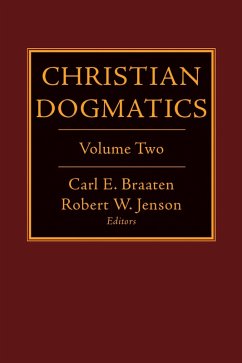 Christian Dogmatics Vol 2 (eBook, ePUB) - Braaten, Carl