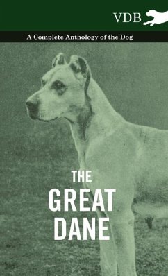 Cover The Great Dane - A Complete Anthology of the Dog (eBook, ePUB)