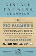 The Pig Farmer's Veterinary Book - A... - Bild 1