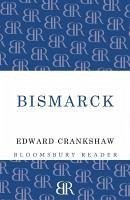 Bismarck (eBook, ePUB) - Crankshaw, Edward