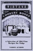 A Selection of Old-Time Recipes for Fudge (eBook, ePUB)
