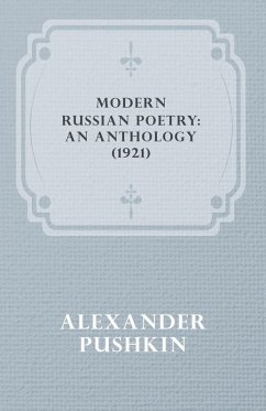 Modern Russian Poetry: An Anthology (1921) (eBook, ePUB) - Pushkin, Alexander