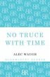 No Truce with Time (eBook, ePUB) - Bild 1