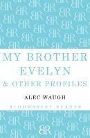 My Brother Evelyn & Other Profiles (eBook, ePUB) - Waugh, Alec
