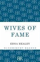 Wives of Fame (eBook, ePUB) - Healey, Edna