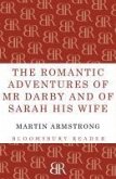 The Romantic Adventures of Mr. Darby and of Sarah His Wife (eBook, ePUB)
