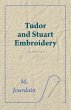 Tudor and Stuart Embroidery (eBook,... - Bild 1