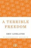 A Terrible Freedom (eBook, ePUB)