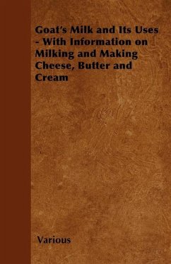 Goat's Milk and Its Uses (eBook, ePUB) - Various