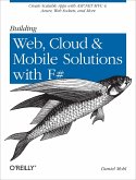 Building Web, Cloud, and Mobile Solutions with F# (eBook, ePUB)