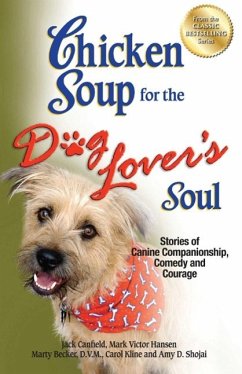 Chicken Soup for the Dog Lover's Soul (eBook, ePUB) - Canfield, Jack; Hansen, Mark Victor