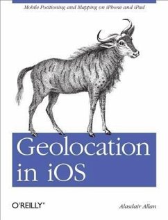 Geolocation in iOS (eBook, PDF) - Allan, Alasdair