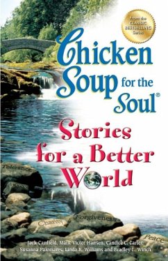 Chicken Soup for the Soul Stories for a Better World (eBook, ePUB) - Canfield, Jack; Hansen, Mark Victor