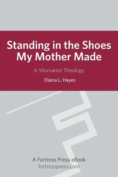 Standing in the Shoes my Mother Made (eBook, ePUB)