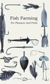 Fish Farming - For Pleasure and Profit (eBook, ePUB)