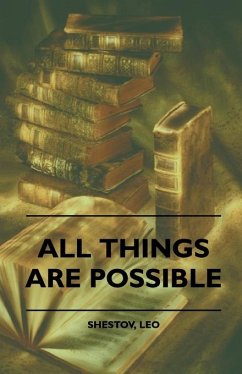 All Things Are Possible (eBook, ePUB) - Shestov, Leo