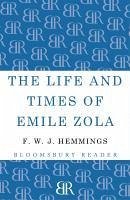 The Life and Times of Emile Zola (eBook, ePUB) - Hemmings, F. W. J.