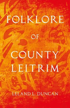 Folklore of County Leitrim (Folklore History Series) (eBook, ePUB) Cover Folklore of County Leitrim (Folklore History Series) (eBook, ePUB)