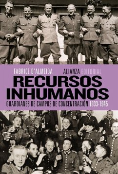 Recursos inhumanos, 1933-1945 : guardianes de campos de concentración - Almeida, Fabrice d'
