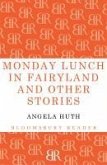 Monday Lunch in Fairyland and Other Stories (eBook, ePUB)